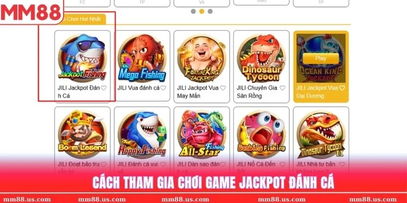 Tham gia chinh phục game Bắn cá Jackpot siêu dễ tại trang cược uy tín MM88